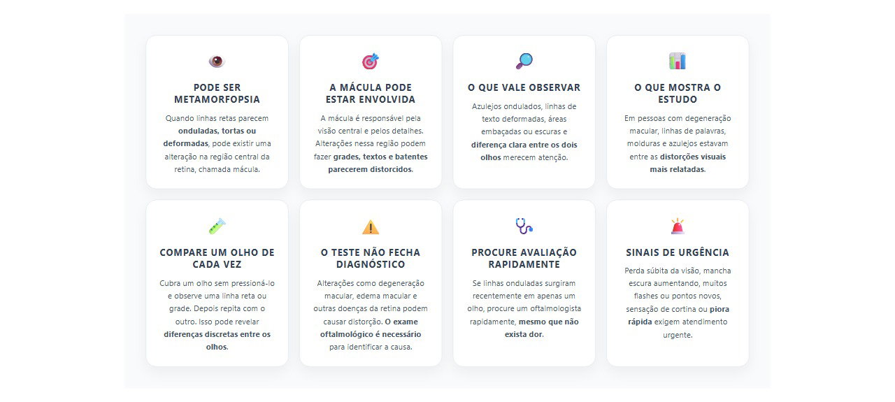 Linhas retas parecem onduladas em um olho: sinal de alerta para alterações na mácula