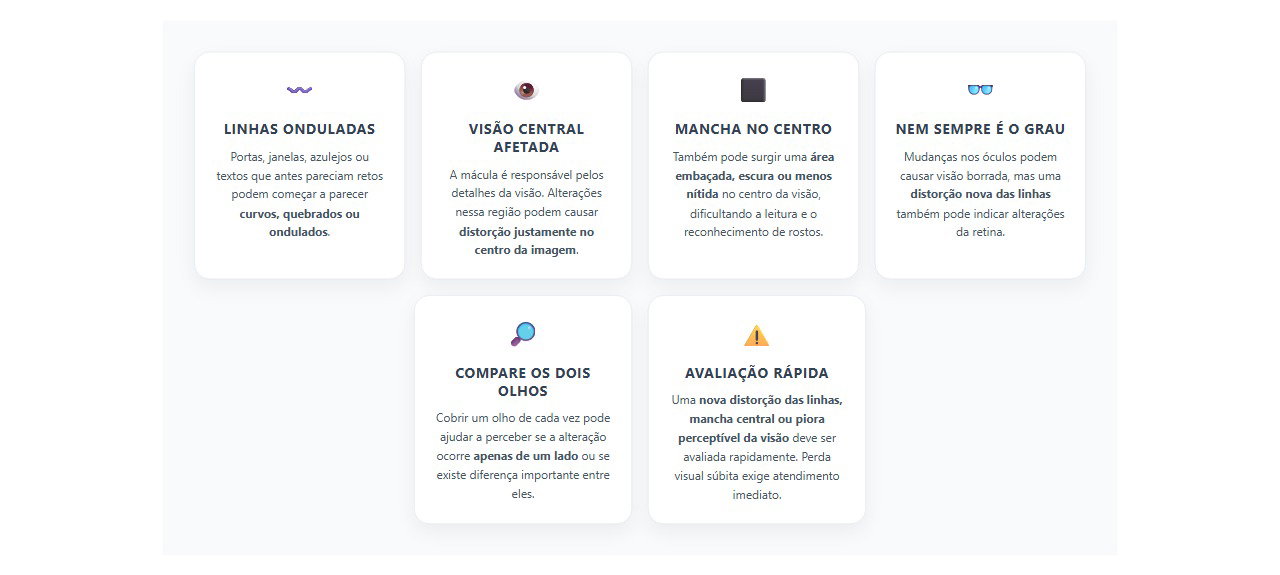 Linhas retas parecendo onduladas: sinais de alerta para alterações na mácula